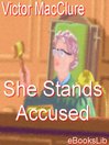She Stands Accused